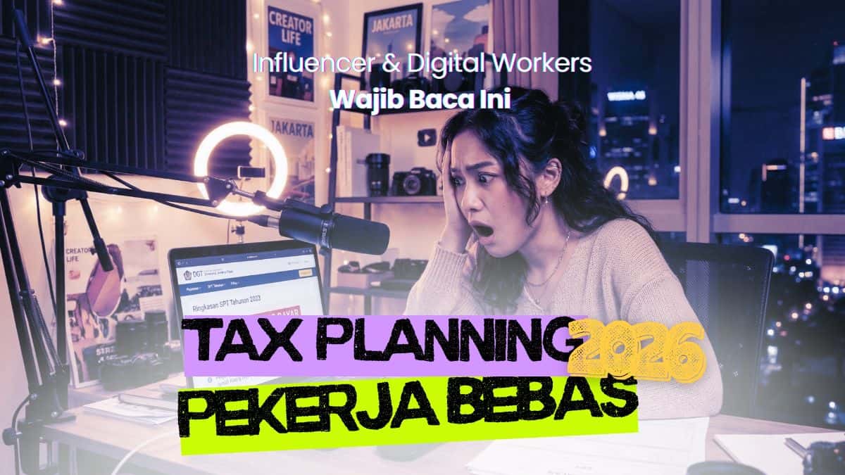 Freelancer & Pekerja Bebas 2026: Strategi “Tax Planning”  di Coretax Agar Gak Bayar Berlebih!