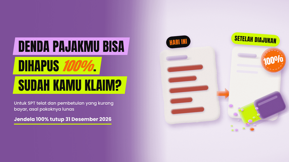 Hapus Sanksi Pajak 100%: Lapor dan Betulkan SPT Sebelum 31 Desember