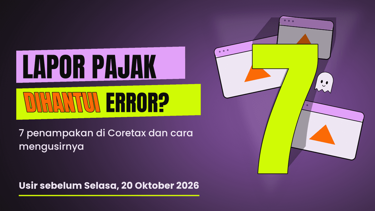 Coretax Berhantu? 7 Error Misterius dan Cara Mengusirnya