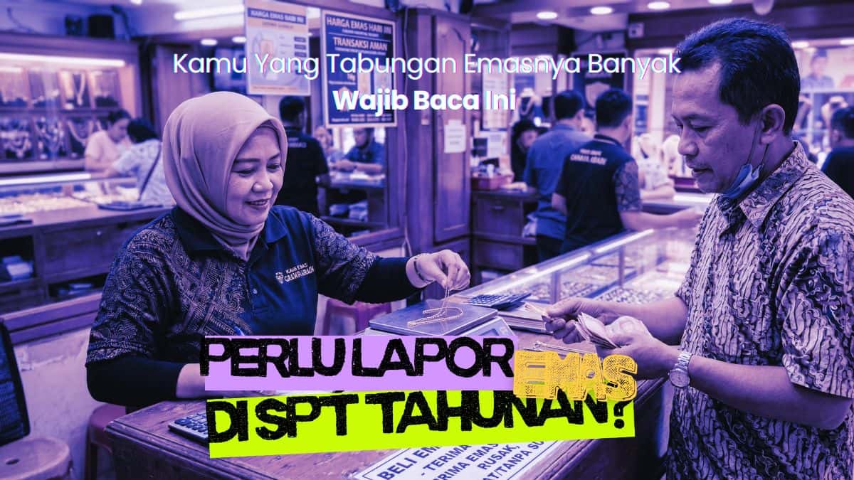 Seni Melaporkan Harta: Mengapa Emas yang ‘Hilang’ di SPT Bisa menjadi Bom Waktu?